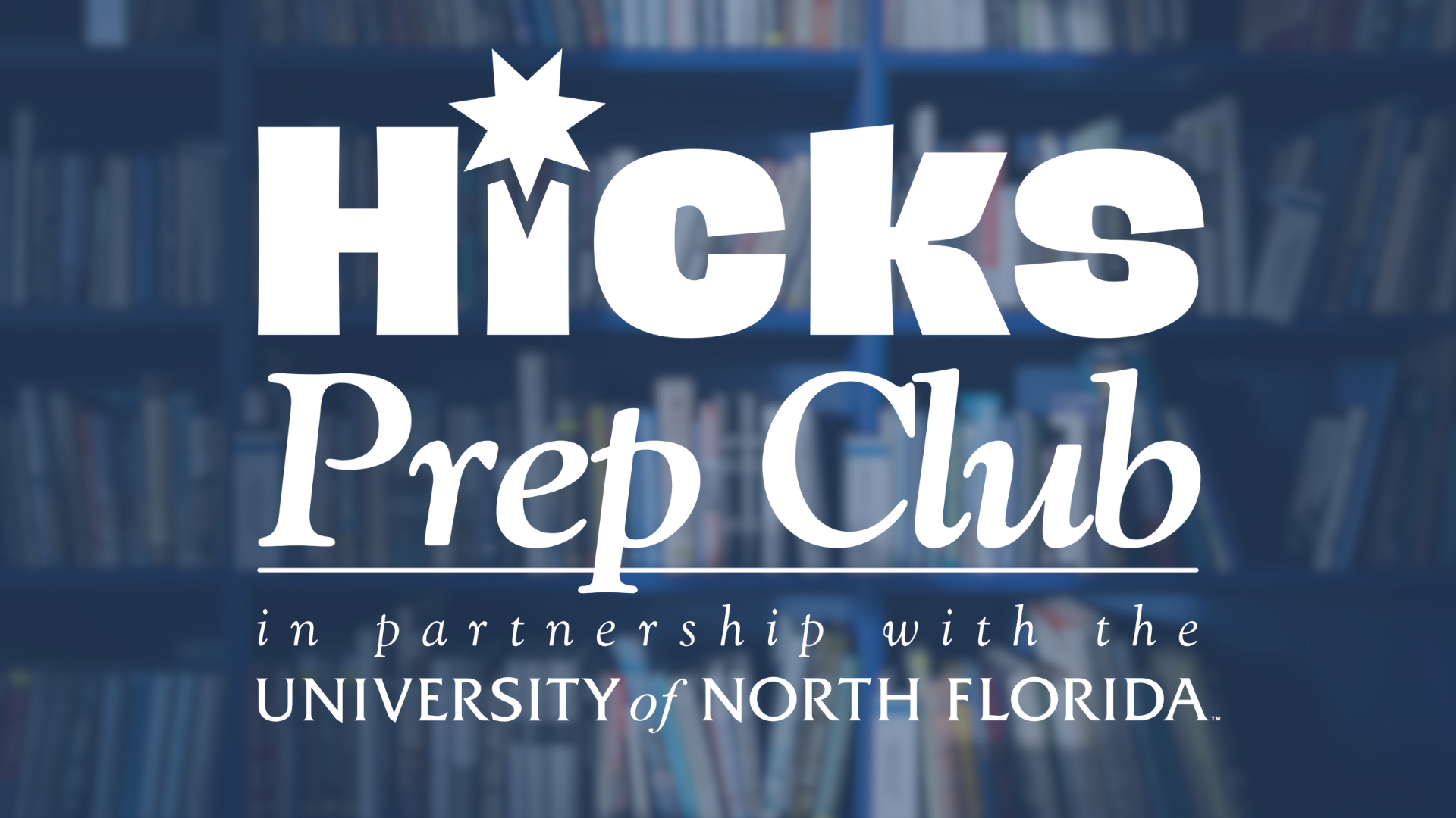 hicks prep club in partnership with the university of north florida